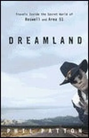Dreamland: Travels Inside the Secret World of Roswell and Area 51 | O#MilitaryHistory